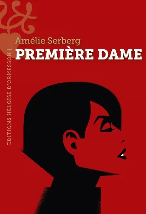 Amélie Serberg – Première dame